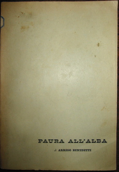 Arrigo Benedetti Paura all'alba 1945 Roma Documento, Libraio Editore